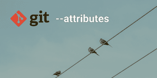 Utilisation des attributs Git