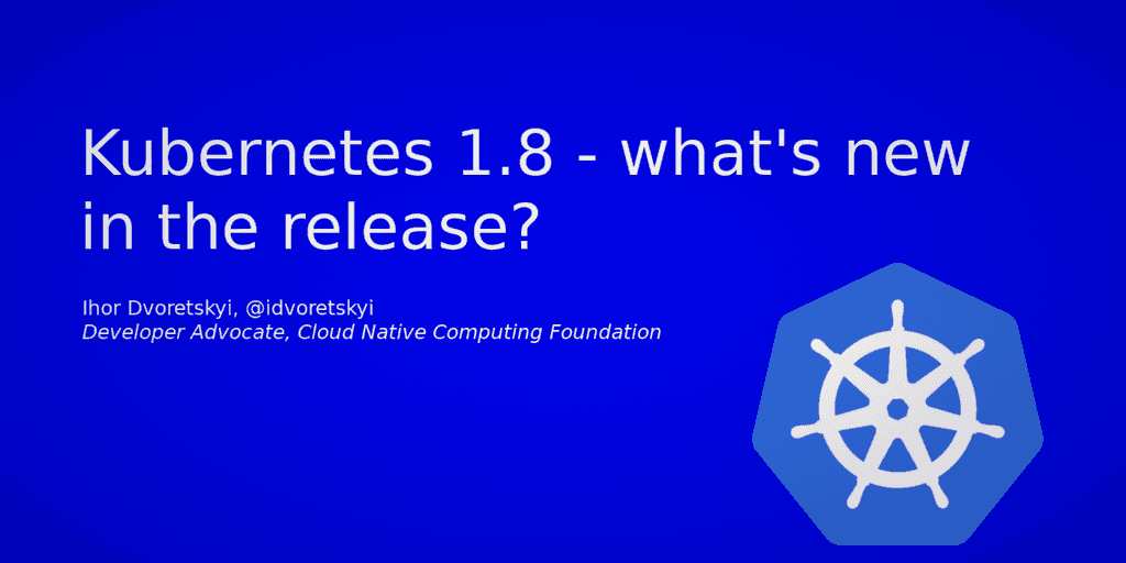 Kubernetes 1.8